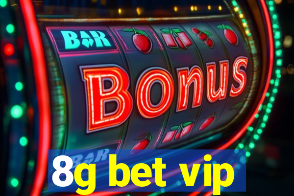 8g bet vip